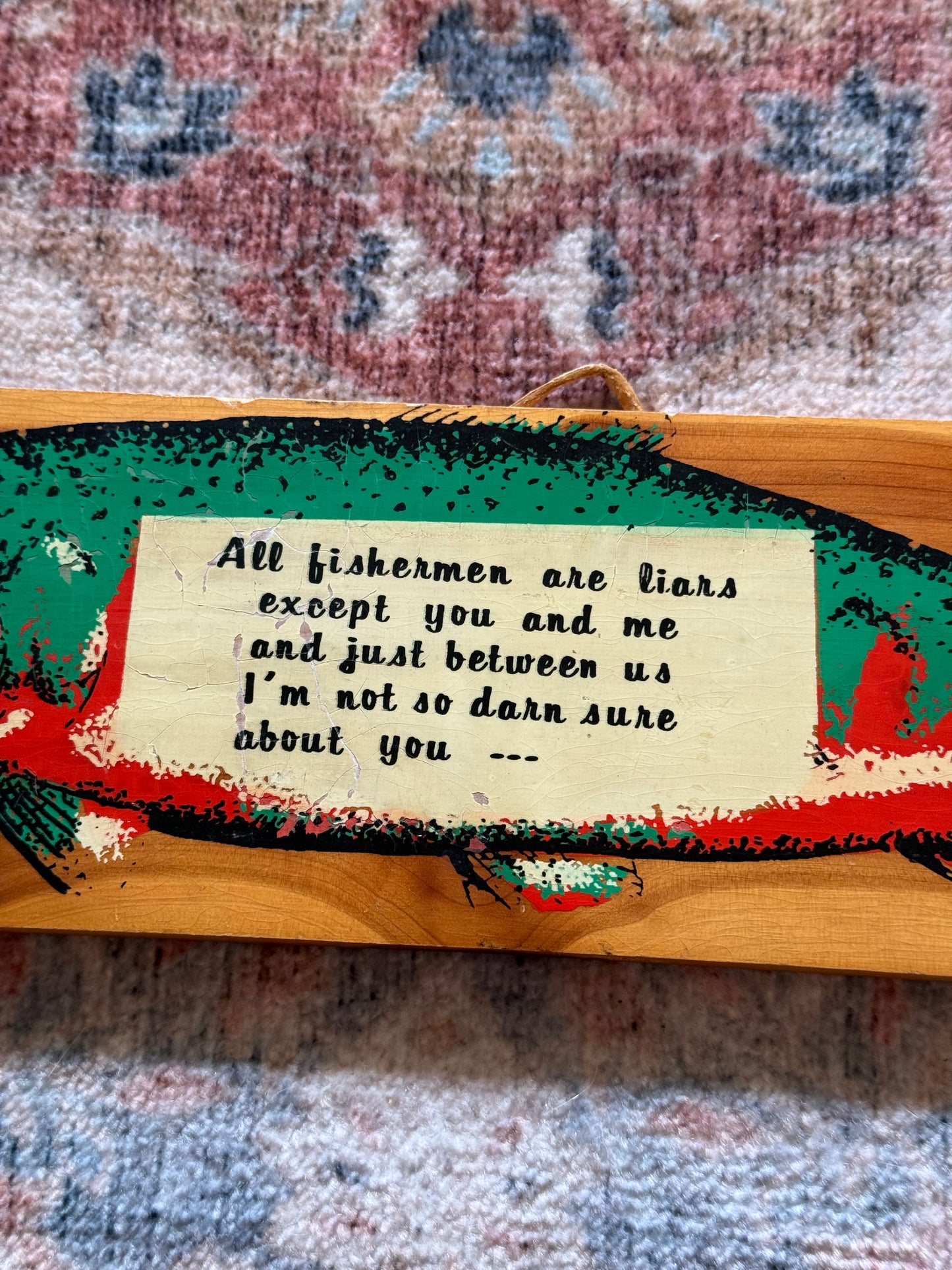 Vintage Fishermen Are Liars Cedar Sign