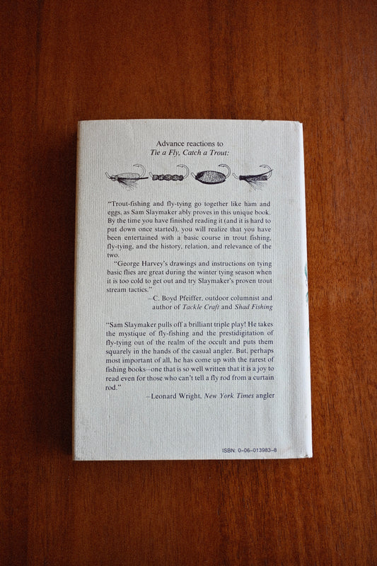 Tie a Fly, Catch a Trout - Slaymaker, S. R