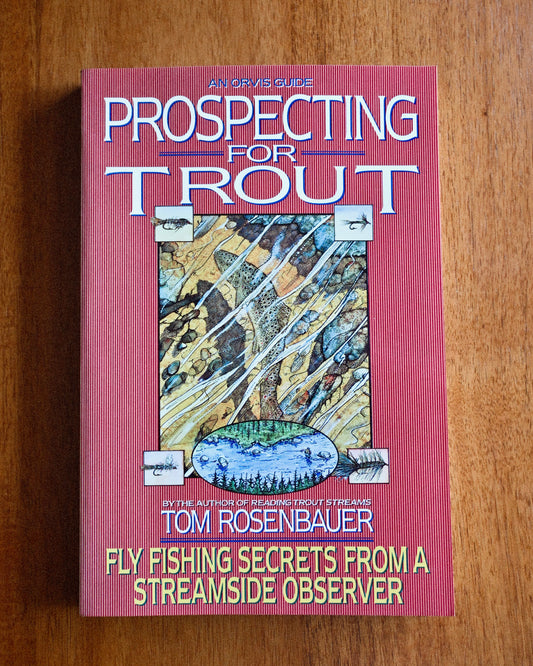Prospecting For Trout - Tom Rosenbauer