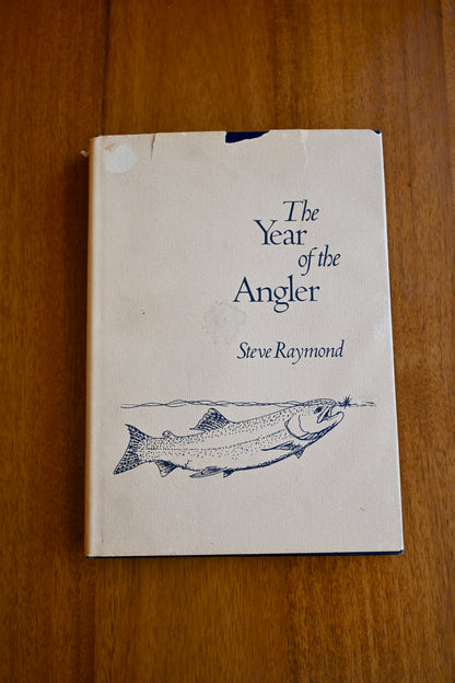 The Year of the Angler - Steve Raymond