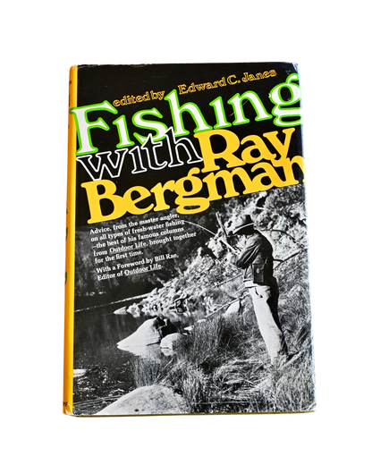 Fishing With Ray Bergman
