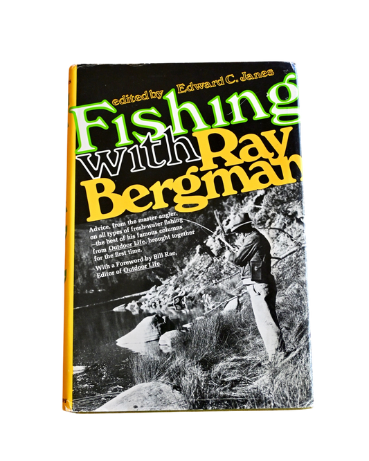 Fishing With Ray Bergman