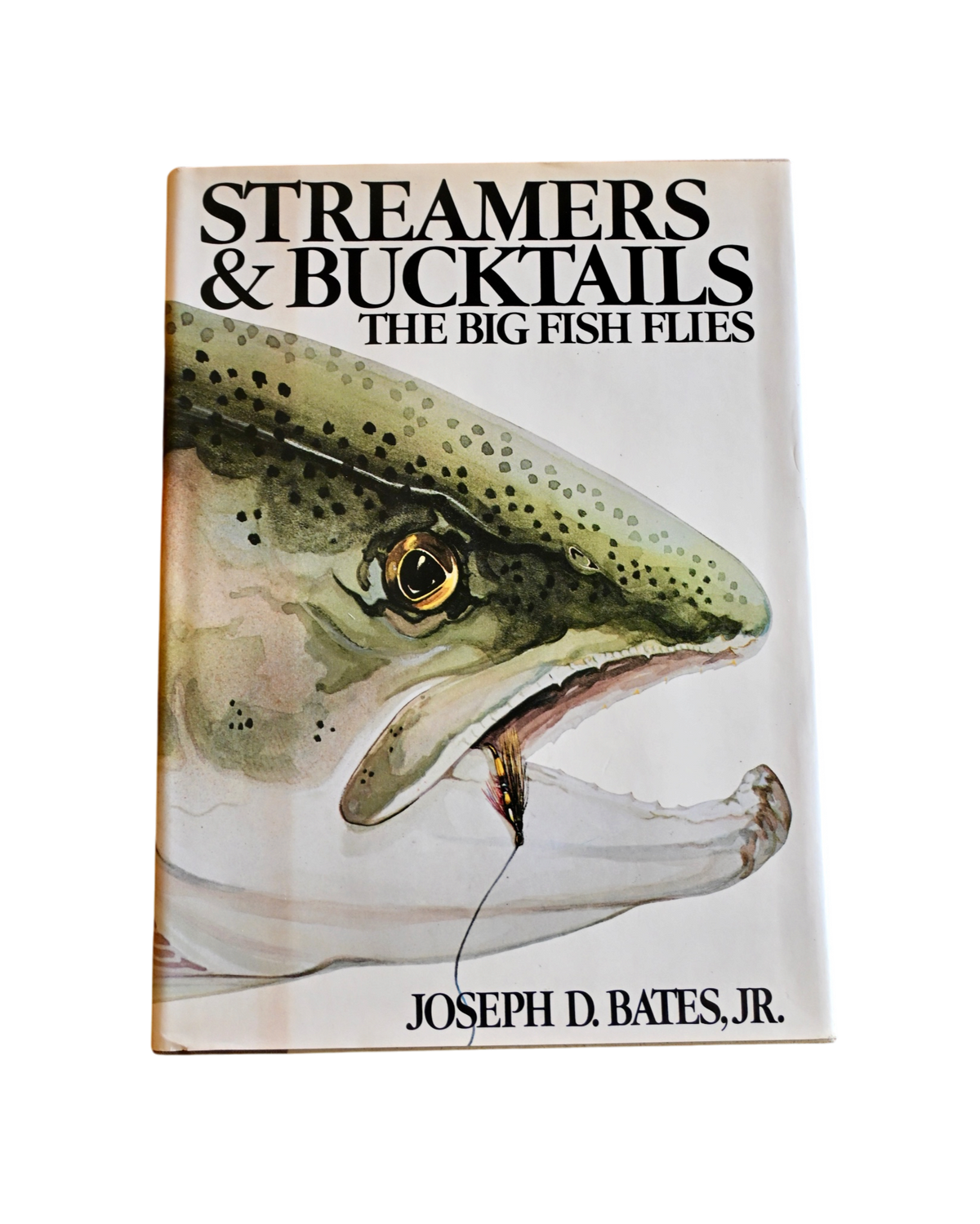 Streamers and Bucktails: The Big Fish Flies - Bates Jr., Joseph D. FIRST EDITION