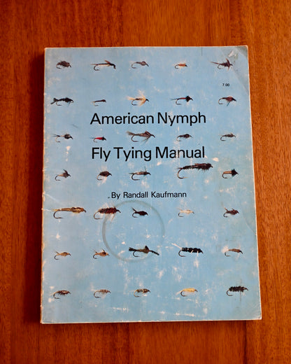 American Nymph Fly Tying Manual - Randall Kaufmann
