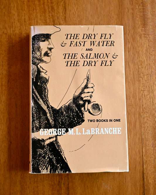 The Dry Fly & Fast Water and The Salmon & The Dry Fly