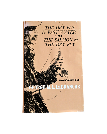 The Dry Fly & Fast Water and The Salmon & The Dry Fly
