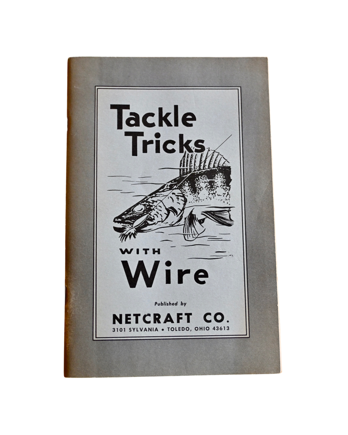 Tackle Tricks with Wire