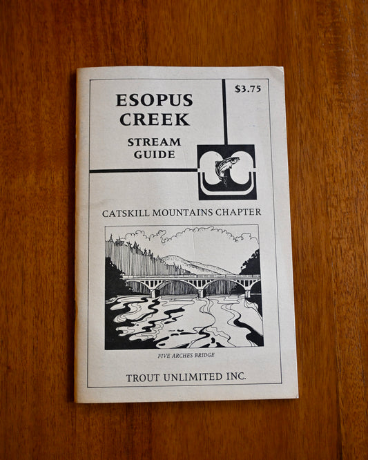 Esopus Creek Stream Guide - Catskill Mountains Chapter Trout Unlimited