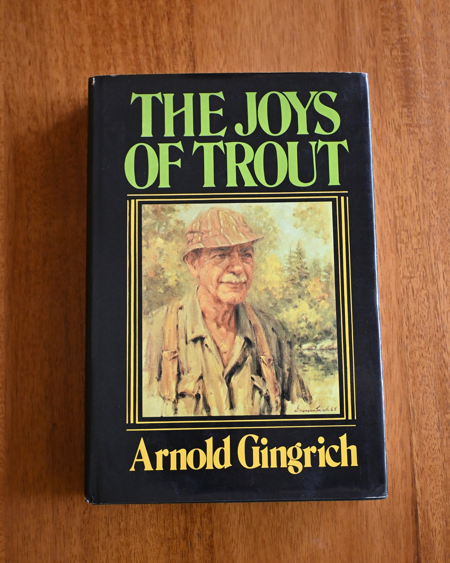 The Joys of Trout - Arnold Gingrich