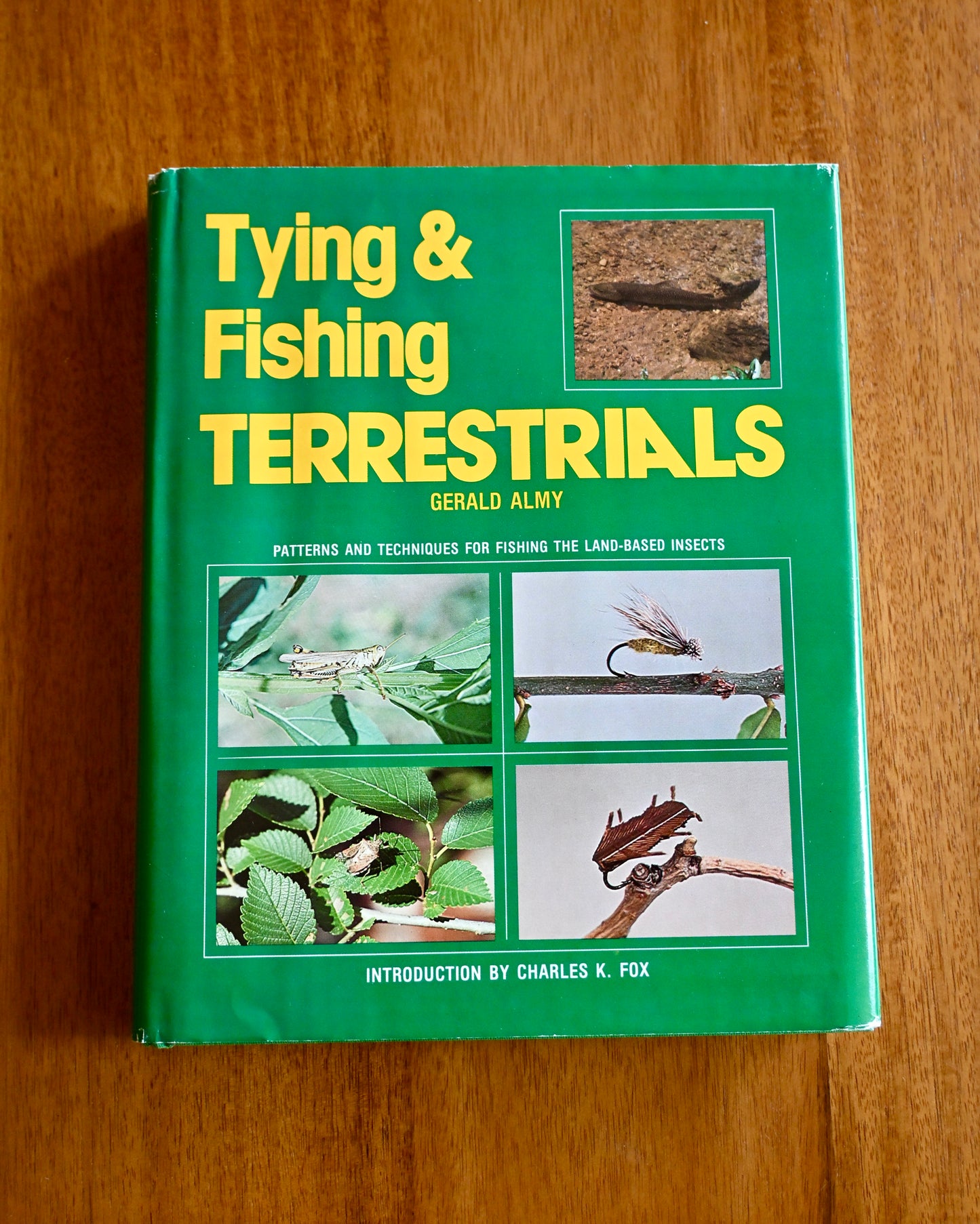 Tying & Fishing Terrestrials - Gerald Almy