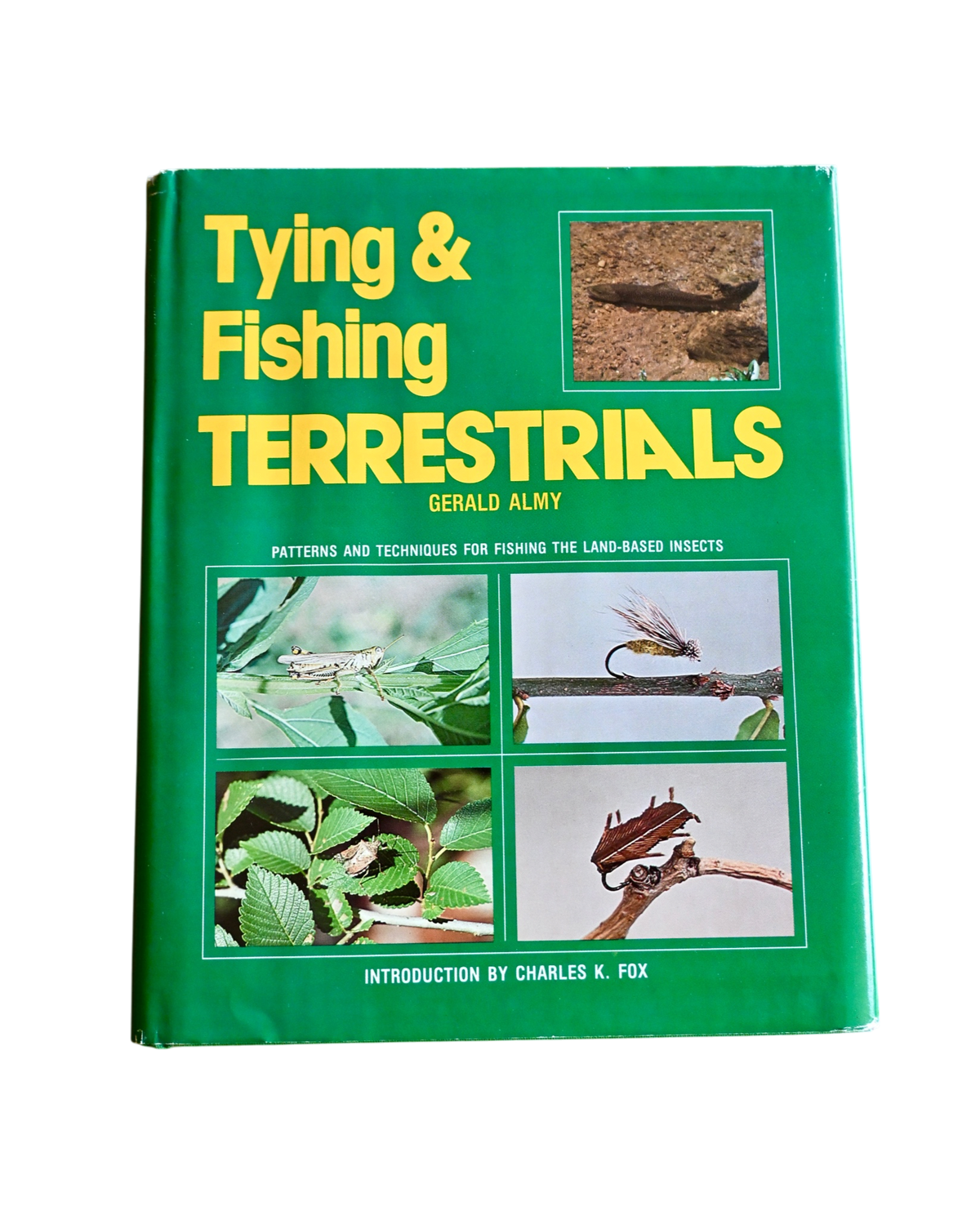 Tying & Fishing Terrestrials - Gerald Almy