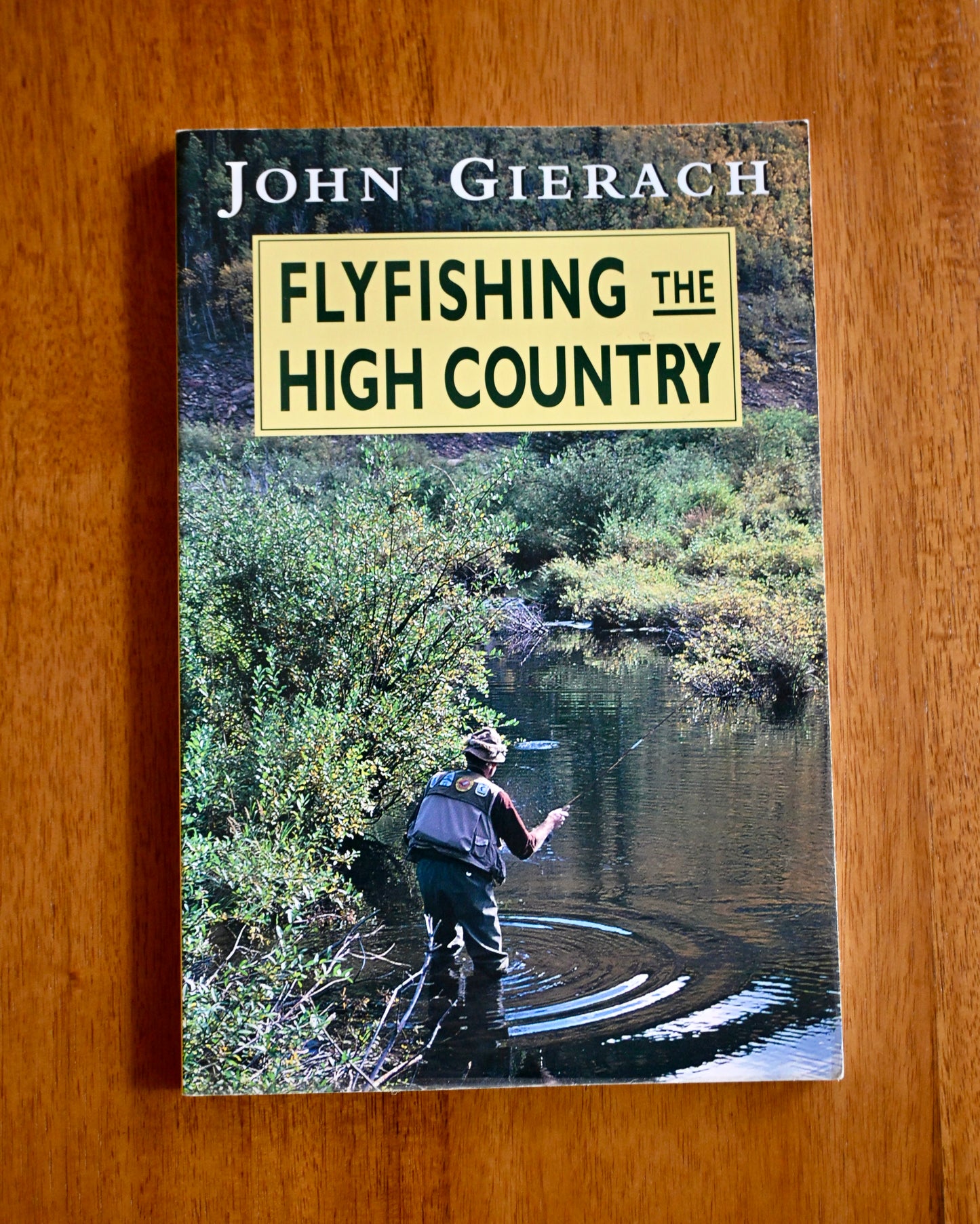 Fly Fishing the High Country - John Gierach