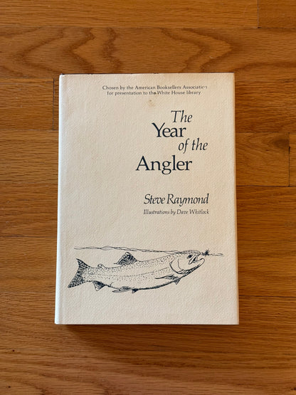 The Year of the Angler - Steve Raymond SIGNED**