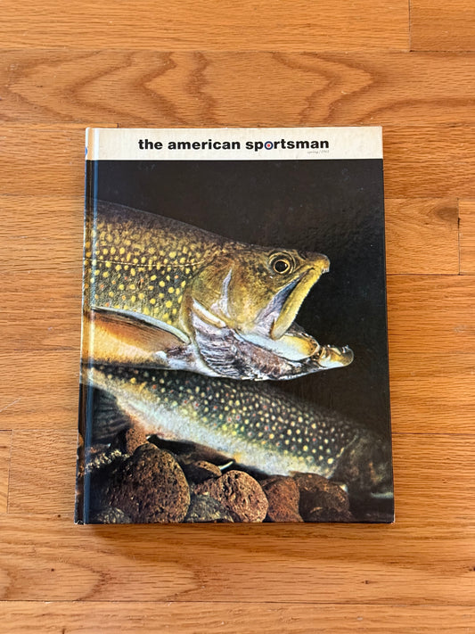 The American Sportsman - Spring 1968 Vol 1 No 2