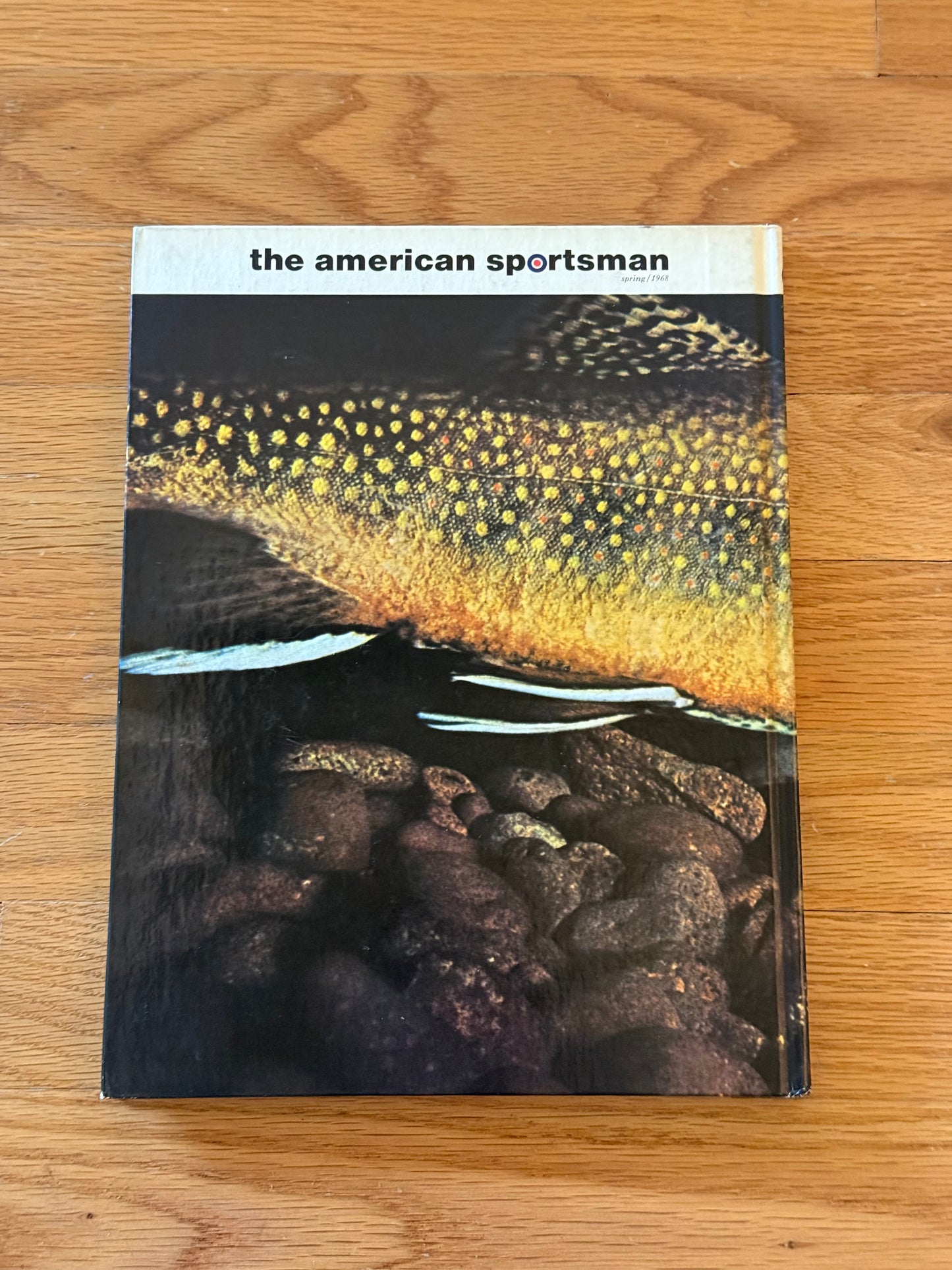 The American Sportsman - Spring 1968 Vol 1 No 2